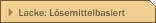 Lacke - Lsemittelbasiert